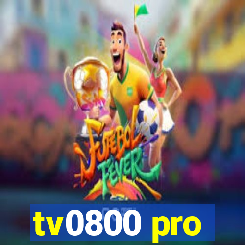 tv0800 pro